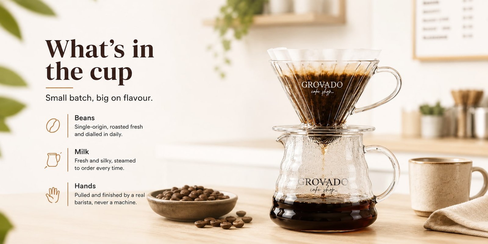 What's in the cup - small batch, big on flavour. Single-origin beans roasted fresh, fresh silky milk steamed to order, and every cup pulled by hand by a real barista.